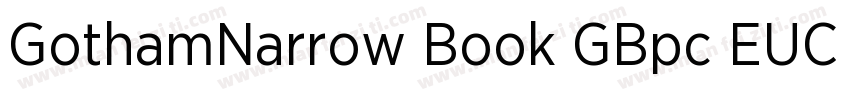 GothamNarrow Book GBpc EUC H字体转换